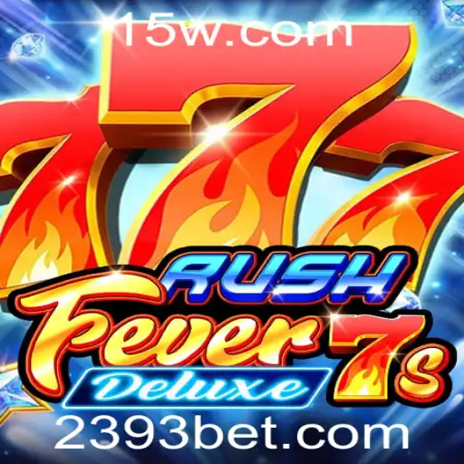Descubra o Mundo de RushFever7sDeluxe com 393bet