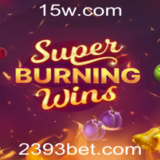 Descubra o Mundo Encantador de SuperBurningWins e a Emoção com 393bet